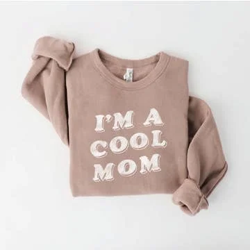 I'm A Cool Mom  Graphic Sweatshirt