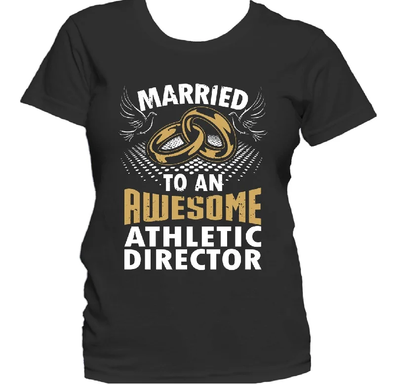 Married To An Awesome Athletic Director Women's T-Shirt