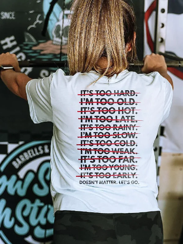 Women's Doesn't Matter. Let's Go Printed T-shirt